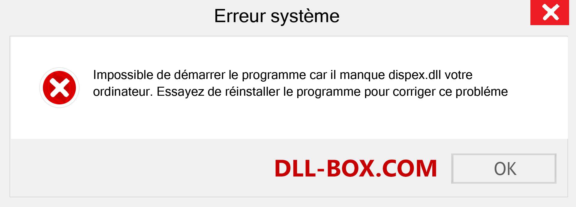 Le fichier dispex.dll est manquant ?. Télécharger pour Windows 7, 8, 10 - Correction de l'erreur manquante dispex dll sur Windows, photos, images